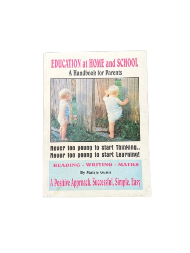 Education at Home and School: A Handbook for Parents by Maisie Gunn Moller